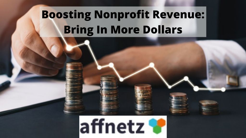 Boosting Nonprofit Revenue: Bring In More Dollars