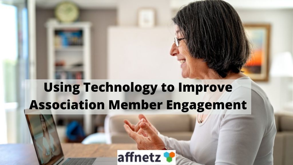 Using Technology to Improve Association Member Engagement