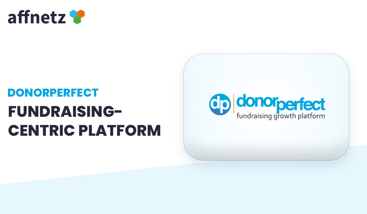 DonorPerfect: Fundraising-Centric Platform