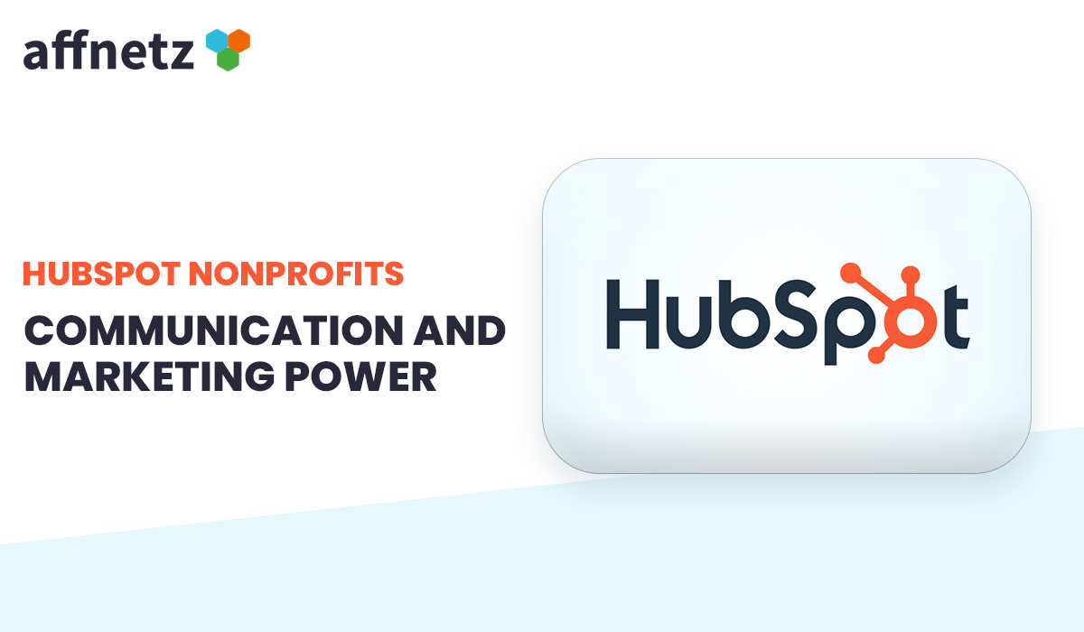 HubSpot nonprofits: communication and marketing power