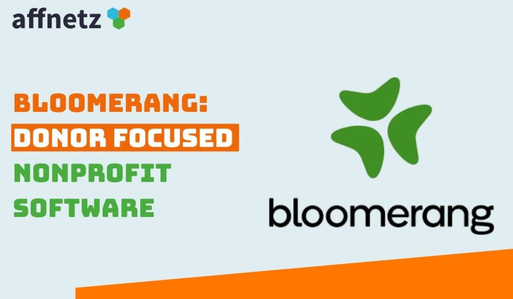 Bloomerang: Donor Focused Nonprofit Software