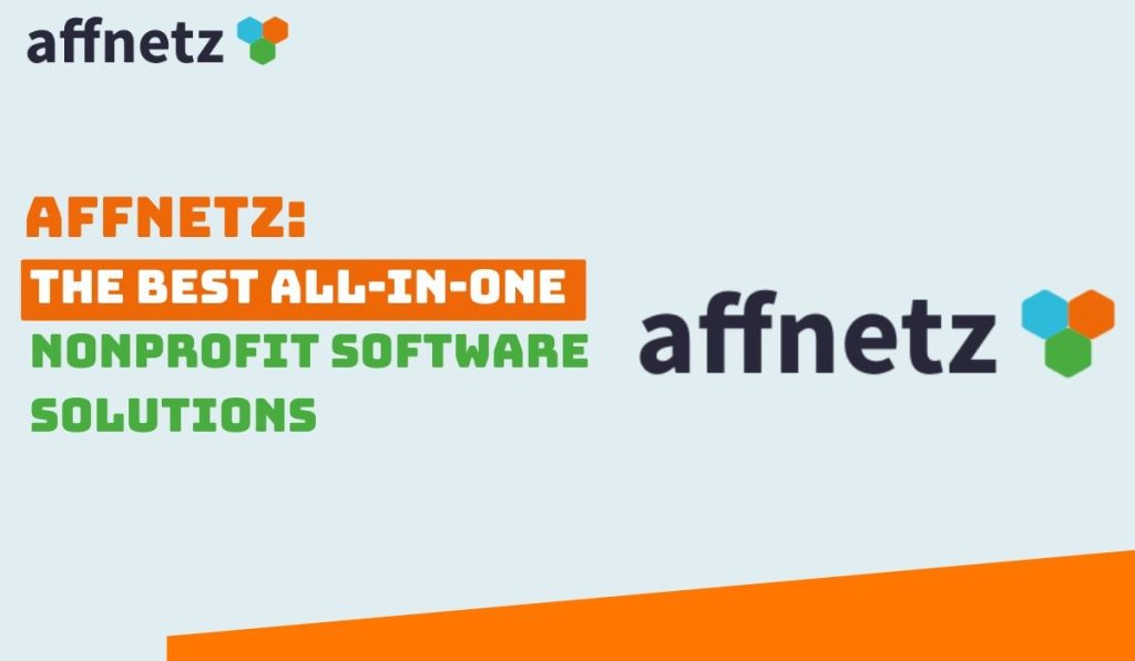 Affnetz: The Best All-In-One Nonprofit Software Solutions