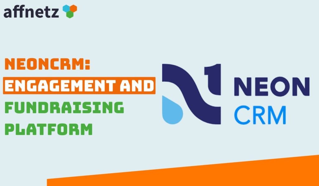 NeonCRM: Engagement and Fundraising Platform